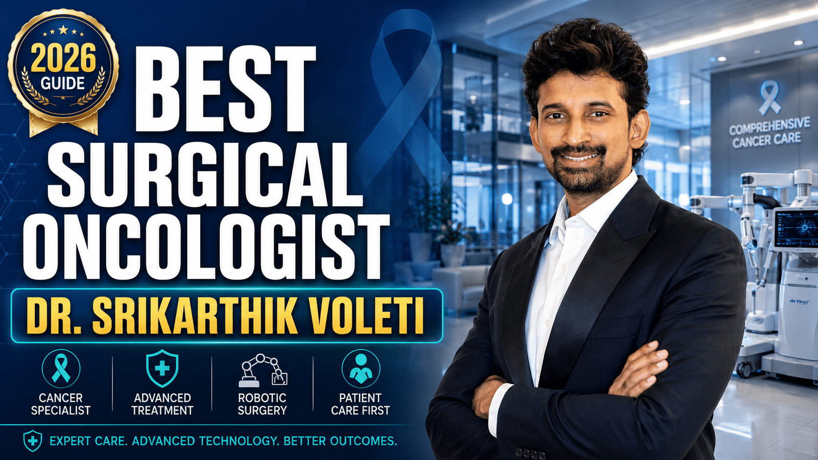 Best Surgical Oncologist in Chennai – Dr. Srikarthik Voleti (2026 Guide)