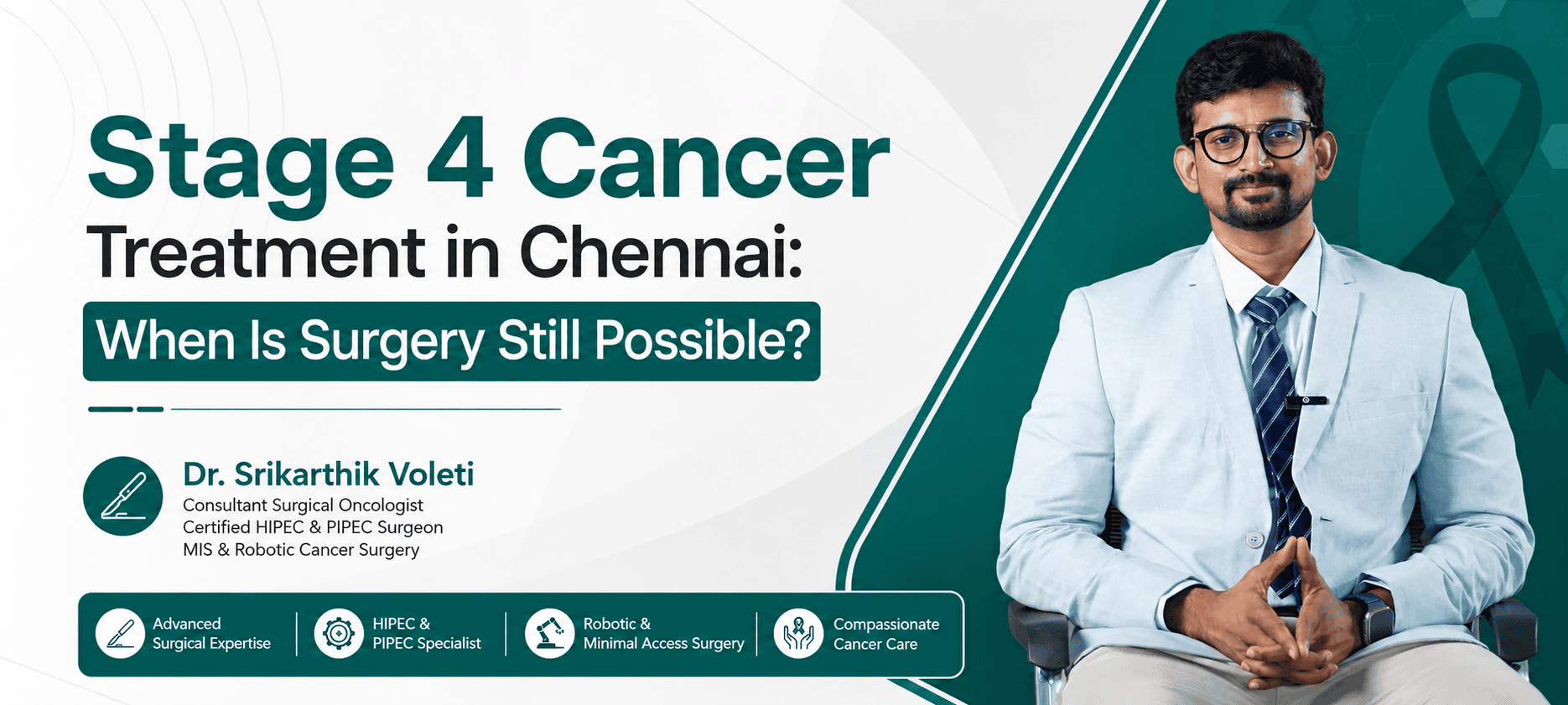 stage-4-cancer-treatment-in-chennai BY DR. SRIKARTHIK VOLETI