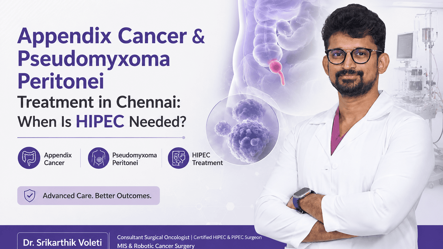 Appendix Cancer Treatment in Chennai - PMP and CRS-HIPEC
