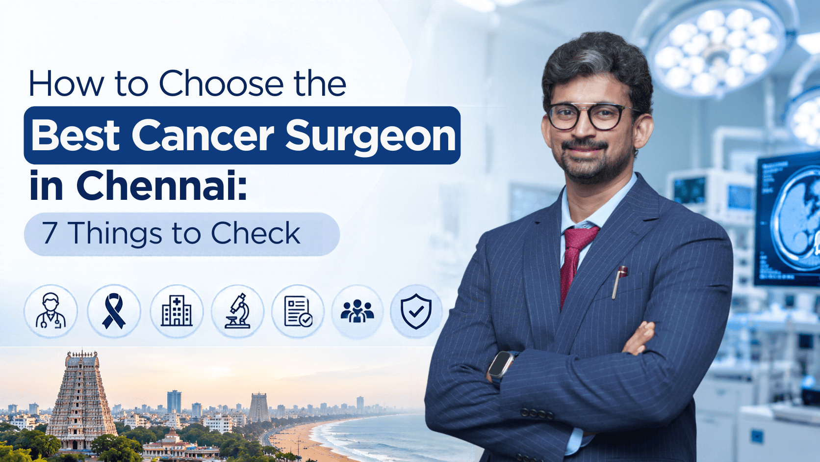 Best cancer surgeon in Chennai Dr. Srikarthik Voleti surgical oncologist Kauvery Hospital