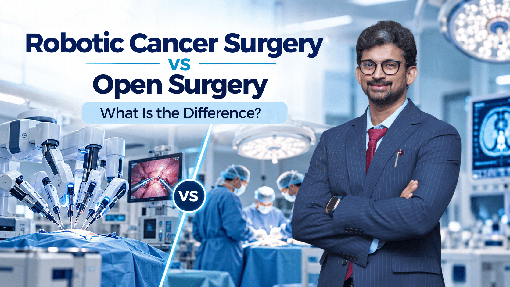 Robotic cancer surgery in Chennai by Dr. Srikarthik Voleti surgical oncologist Kauvery Hospital